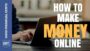Make Money Online 💰: 13 Real Ways I Make Money Online (2018)