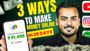 3 High Demanding Money Making Ways | Make Money Online In 2024 | Aman Parmar