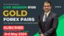 Live Gold (XAUUSD) and Forex (Currency Pairs) Analysis #100 #xauusd #forex