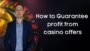 Make money online with Casino offers matched betting