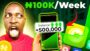 This Will Make You ₦100K Every Week Guaranteed! | Make Money Online In Nigeria