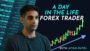 A Day In The Life : Forex Trader – Episode 2