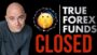 True Forex Funds Shut Down Today – No Payouts!!!