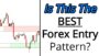 TOP 3 FOREX TRADING ENTRIES (Simple & Profitable Patterns)