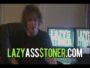 Lazy Stoner Shows You How To REALLY Make Money Online