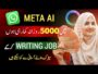 Earn Money Online from WhatsApp Meta AI – Online Writing Jobs for student from Mobile in Pak India