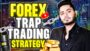 Forex Trap Trading Strategy || Forex Trading