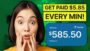 GET PAID $5.85 EVERY MINUTE On AUTOPILOT | Earn Money Online 2024