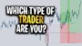 Which type of FOREX trader are you?