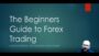 Forex Trading for Beginners – Part 2 #forextrading #forexforbeginners